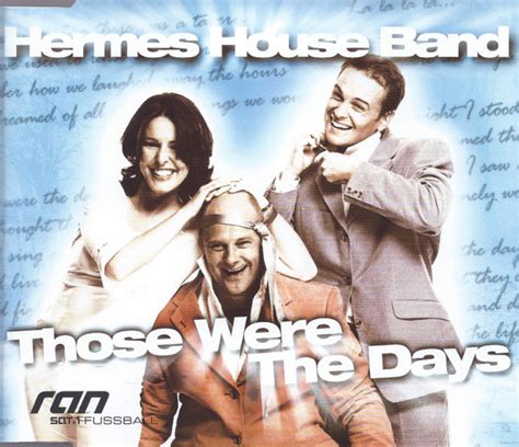 hermes house band these were the days|those were the days russian.